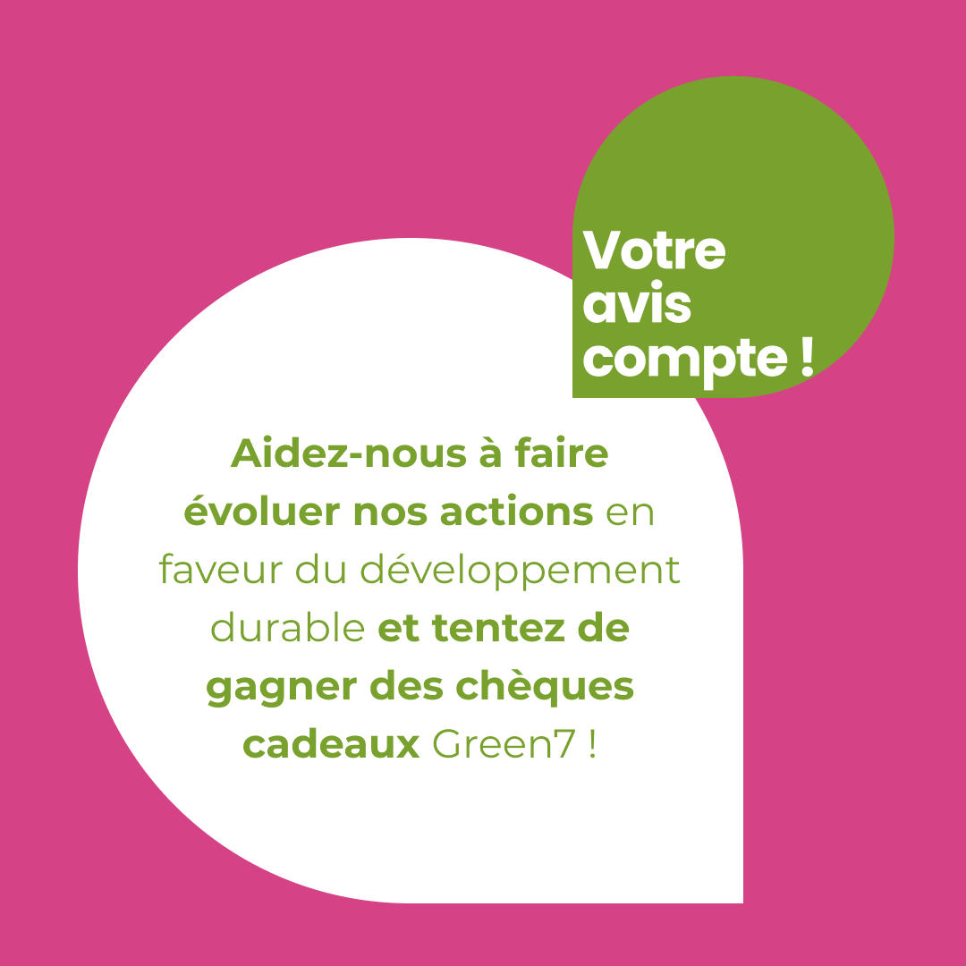 Green 7 - Votre avis compte ! - instagram post green7 - 1